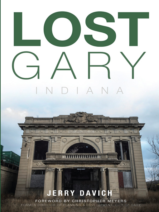 Title details for Lost Gary, Indiana by Jerry Davich - Available